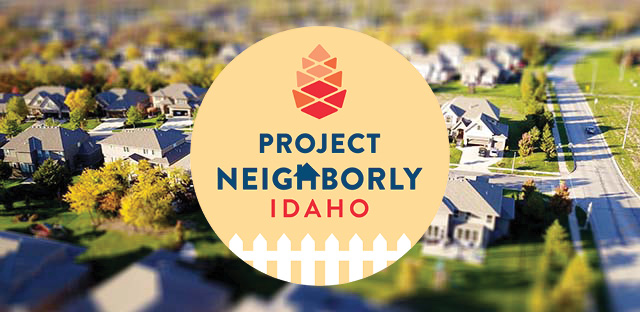 Background: neighborhood (streets, houses, white picket fence) - Caption: Project Neighborly Idaho